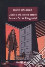 L'uomo che voleva essere Francis Scott Fitzgerald