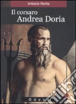 Il Corsaro Andrea Doria libro