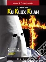 Storia del Ku Klux Klan libro