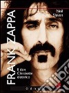 Frank Zappa. Il Don Chisciotte elettrico libro