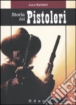 Storia dei pistoleri libro