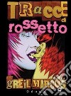 Tracce di rossetto libro