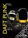 Daft Punk. Icons after all. Ediz. italiana libro