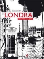 Londra. Ritratto di una città libro