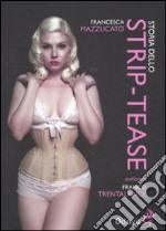 Storia dello strip-tease libro