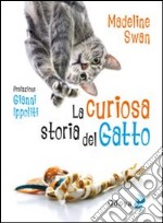 La curiosa storia del gatto