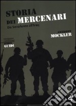 Storia dei mercenari. Da Senofonte all'Iraq libro