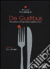 De Gustibus. Alla ricerca dell'esperienza gastronomica libro