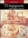 Storia dell'ingegneria. Dall'antico Egitto al Novecento libro