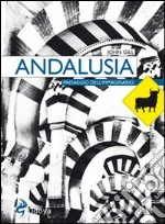 Andalusia. Paesaggio dell'immaginario