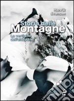 Storia delle montagne. La vertigine dell'altitudine