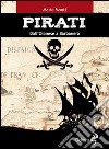 Pirati. Da Olonese a Barbanera libro