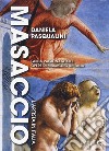 Masaccio. L'artista in Italia libro di Pasqualini Daniela