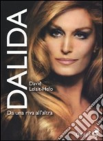 Dalida. Da una riva all'altra