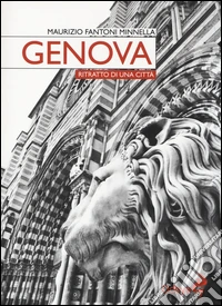 Genova. Ritratto di una città