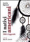 I nativi americani. Miti e leggende libro