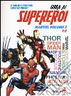 Guida ai supereroi Marvel. Ediz. illustrata. Vol. 2: I-Z libro