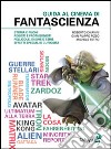 Guida al cinema di fantascienza. Storia, protagonisti, personaggi, curiosità libro