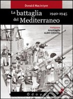 La battaglia del Mediterraneo (1940-1945) libro