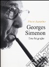Georges Simenon. Una biografia libro