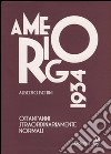 Amerigo 1934. Ottant'anni straordinariamente normali libro