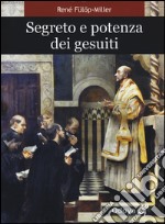 Segreto e potenza dei Gesuiti libro