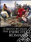 Le grandi battaglie dell'esercito romano libro