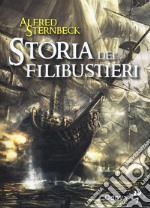 Storia dei filibustieri