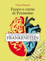 Fuoco e carne di Prometeo libro