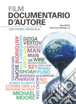 Film documentario d'autore. Una storia parallela libro