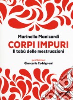 Corpi impuri. Il tabù delle mestruazioni