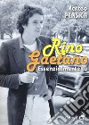 Rino Gaetano. Essenzialmente tu libro