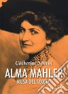 Alma Mahler. Musa del secolo libro