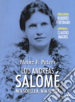 Lou Andreas Salomé. Mia sorella, mia sposa libro