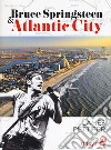 Bruce springsteen & Atlantic city libro