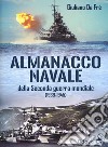 Almanacco navale della Seconda guerra mondiale (1939-1945) libro