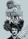 La vera storia di Edgar Allan Poe libro