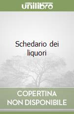 Schedario dei liquori libro