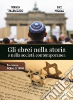 Gli ebrei nella storia e nella società contemporanea