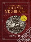 Vita e morte dei grandi Vichinghi. Nuova ediz. libro di Shippey Tom