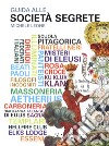 Guida alle società segrete libro di Leone Michele