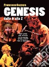 Genesis. Dalla A alla Z libro