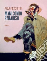 Manicomio paradiso libro