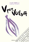 V per vulva. Benessere intimo dalla A alla V libro