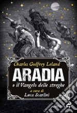 Aradia, o il Vangelo delle streghe libro