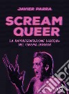 Scream Queer. La rappresentazione LGBTQIA+ nel cinema horror libro