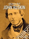 John Ruskin libro di Bell Quentin