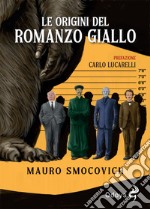 Le origini del romanzo giallo libro