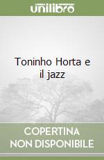 Toninho Horta e il jazz libro