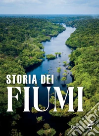Storia dei fiumi libro